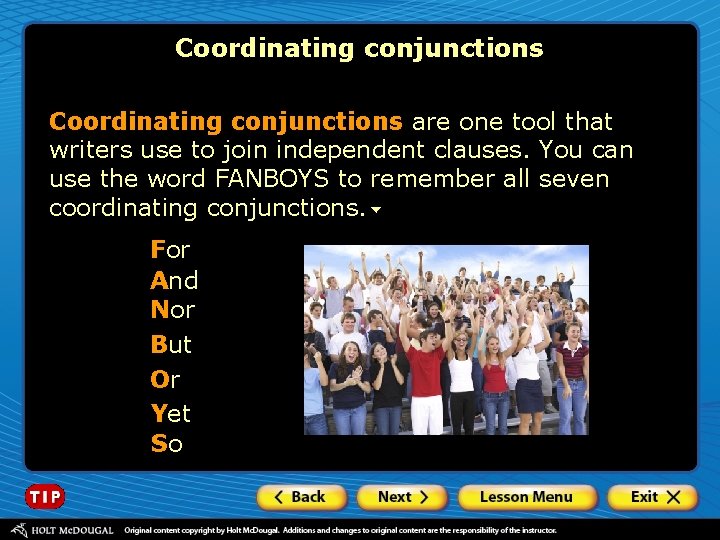 Coordinating conjunctions are one tool that writers use to join independent clauses. You can