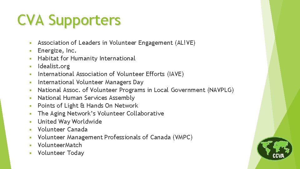 CVA Supporters § § § § Association of Leaders in Volunteer Engagement (AL!VE) Energize,