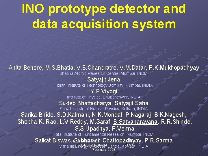 INO prototype detector and data acquisition system Anita Behere, M. S. Bhatia, V. B.