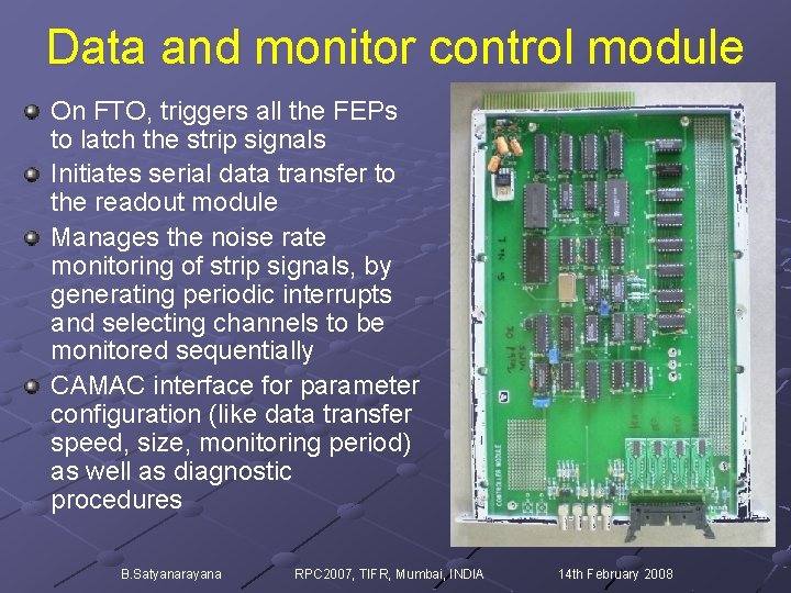 Data and monitor control module On FTO, triggers all the FEPs to latch the