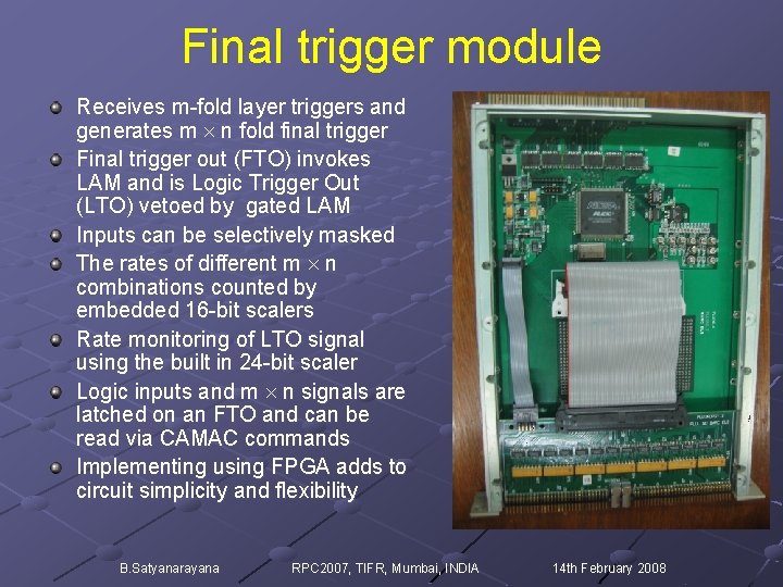 Final trigger module Receives m-fold layer triggers and generates m n fold final trigger