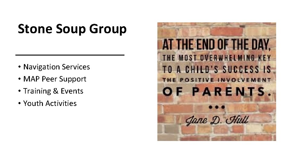 Stone Soup Group • Navigation Services • MAP Peer Support • Training & Events