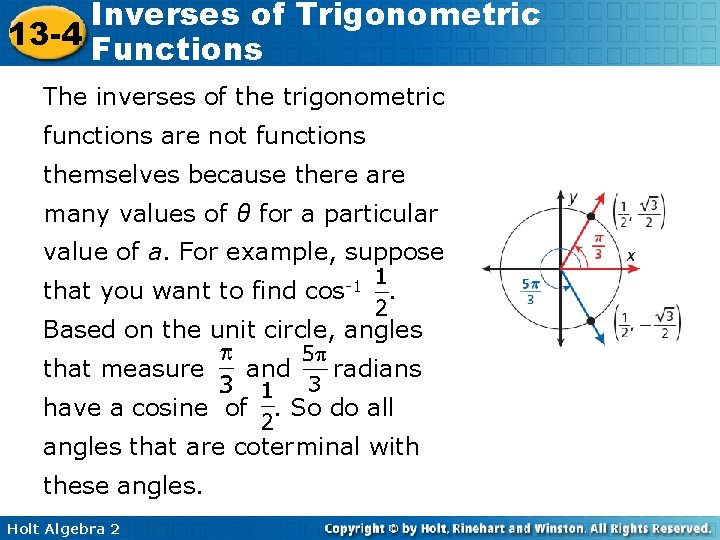 Inverses of Trigonometric 13 -4 Functions The inverses of the trigonometric functions are not