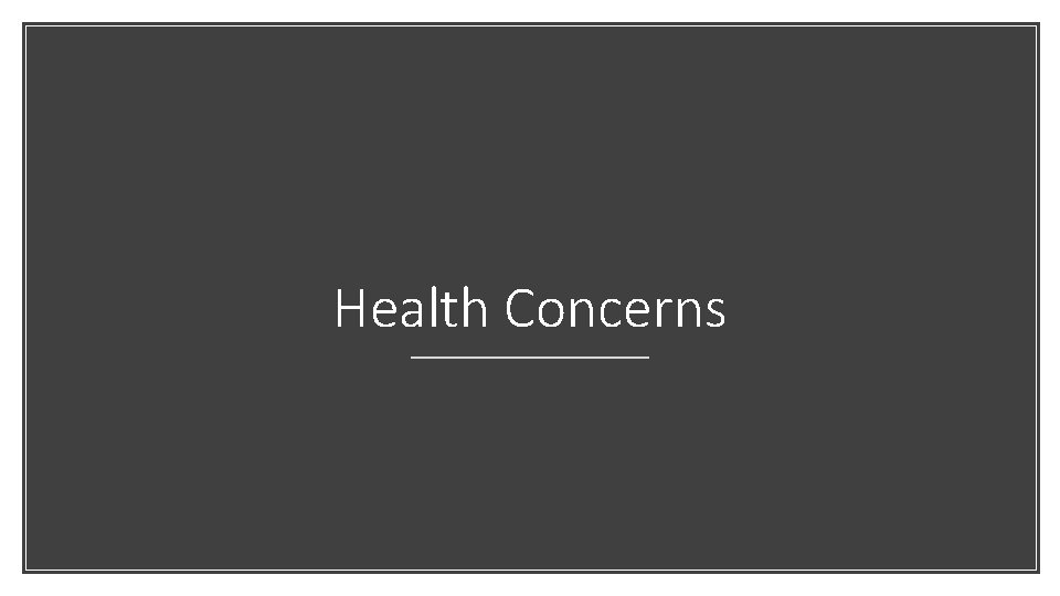 Health Concerns 