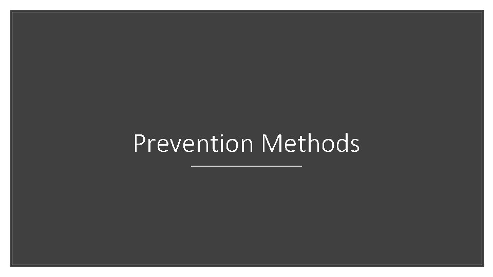 Prevention Methods 