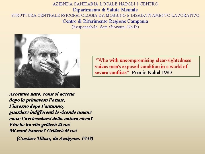 AZIENDA SANITARIA LOCALE NAPOLI 1 CENTRO Dipartimento di Salute Mentale STRUTTURA CENTRALE PSICOPATOLOGIA DA