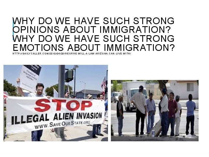 WHY DO WE HAVE SUCH STRONG OPINIONS ABOUT IMMIGRATION? WHY DO WE HAVE SUCH WHY DO WE HAVE SUCH STRONG OPINIONS ABOUT IMMIGRATION? WHY DO WE HAVE SUCH