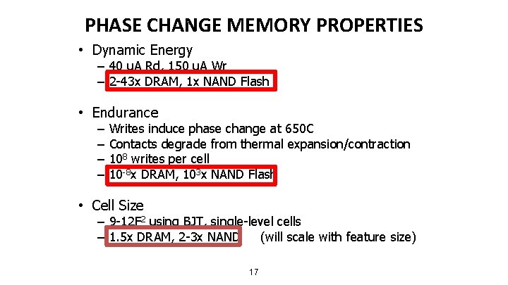 PHASE CHANGE MEMORY PROPERTIES • Dynamic Energy – 40 u. A Rd, 150 u.