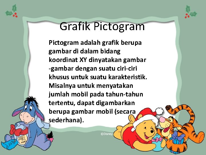 Grafik Pictogram adalah grafik berupa gambar di dalam bidang koordinat XY dinyatakan gambar -gambar Grafik Pictogram adalah grafik berupa gambar di dalam bidang koordinat XY dinyatakan gambar -gambar