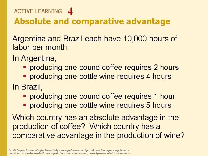 ACTIVE LEARNING 4 Absolute and comparative advantage Argentina and Brazil each have 10, 000 ACTIVE LEARNING 4 Absolute and comparative advantage Argentina and Brazil each have 10, 000