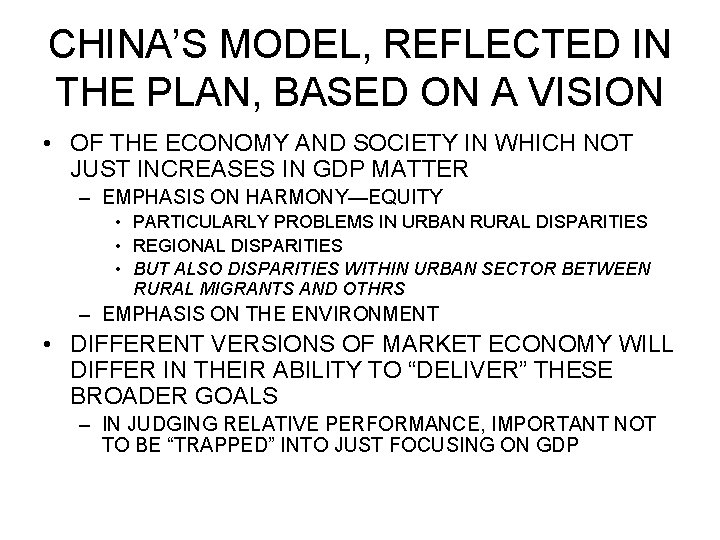 CHINA’S MODEL, REFLECTED IN THE PLAN, BASED ON A VISION • OF THE ECONOMY