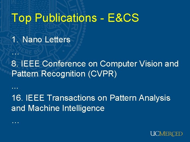 Top Publications - E&CS 1. Nano Letters … 8. IEEE Conference on Computer Vision