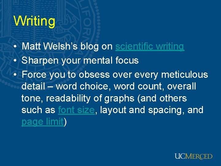 Writing • Matt Welsh’s blog on scientific writing • Sharpen your mental focus •