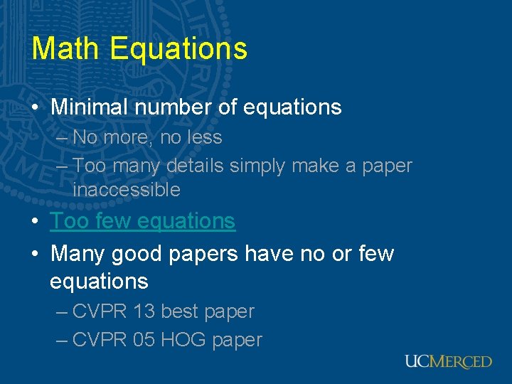 Math Equations • Minimal number of equations – No more, no less – Too