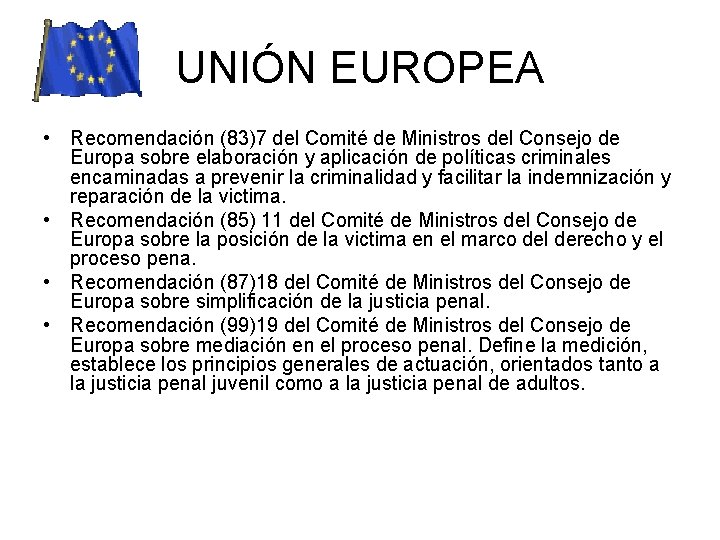 UNIÓN EUROPEA • Recomendación (83)7 del Comité de Ministros del Consejo de Europa sobre