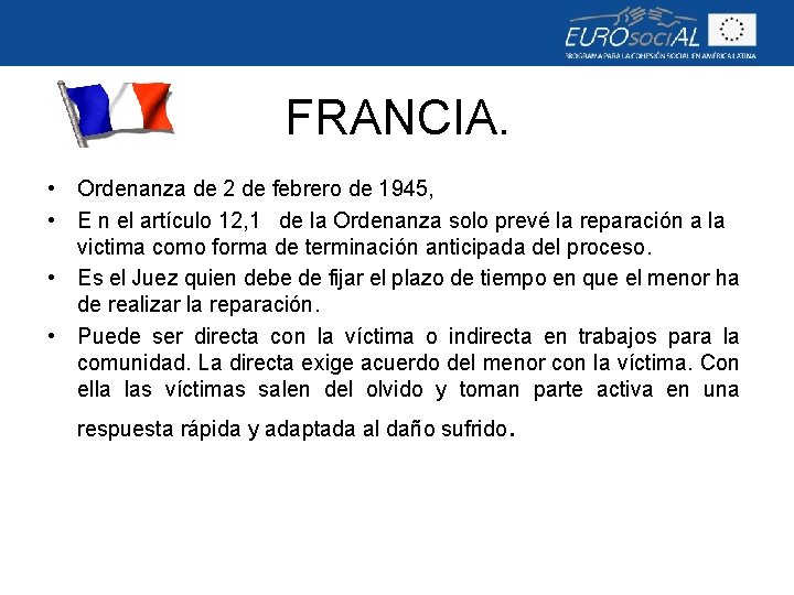 FRANCIA. • Ordenanza de 2 de febrero de 1945, • E n el artículo