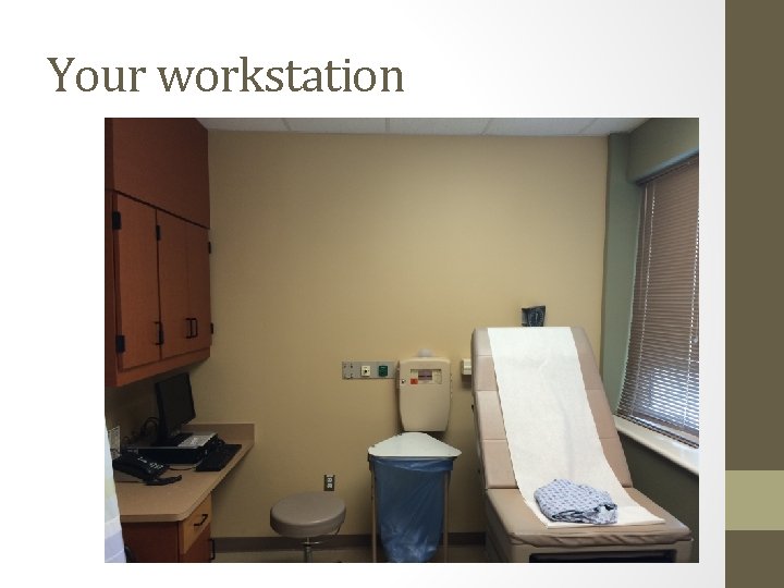 Your workstation 
