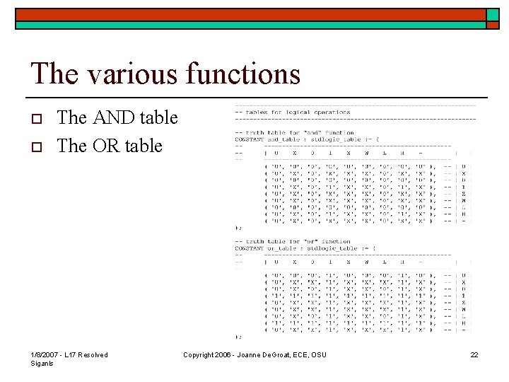 The various functions o o The AND table The OR table 1/8/2007 - L