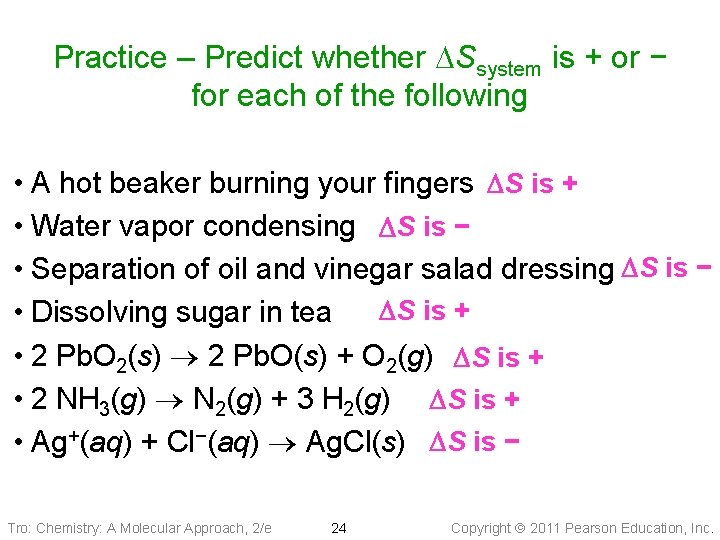 Practice – Predict whether DSsystem is + or − for each of the following
