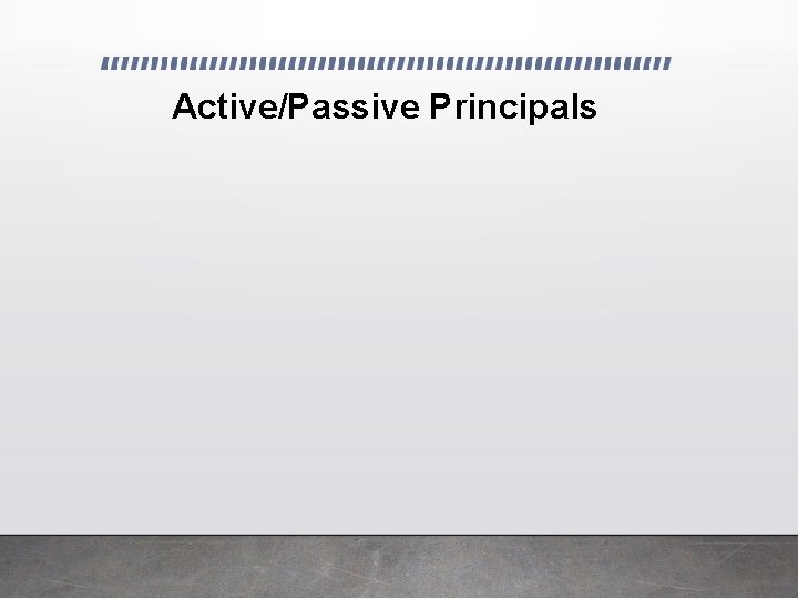 Active/Passive Principals 