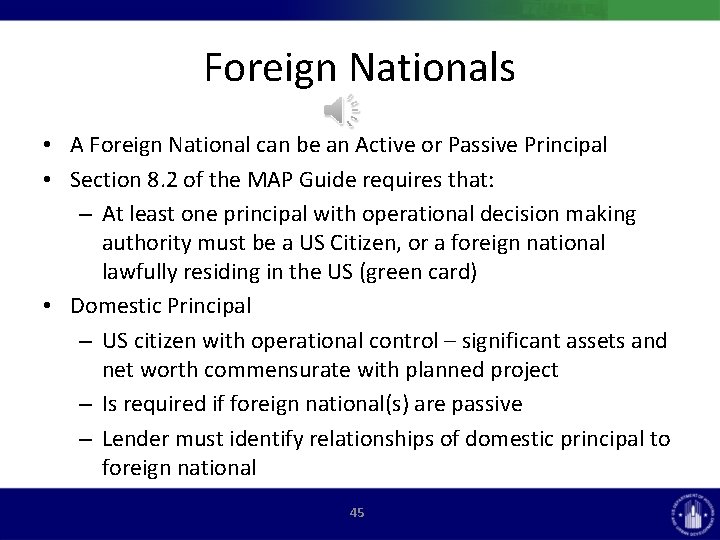 Foreign Nationals • A Foreign National can be an Active or Passive Principal •