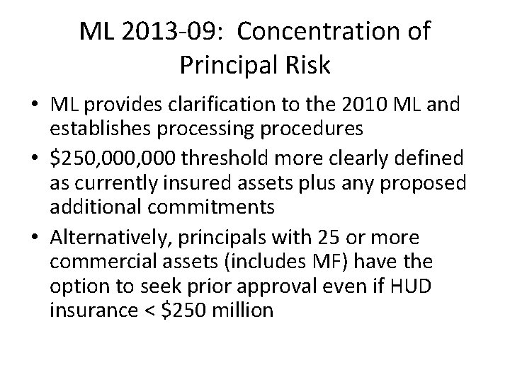 ML 2013 -09: Concentration of Principal Risk • ML provides clarification to the 2010
