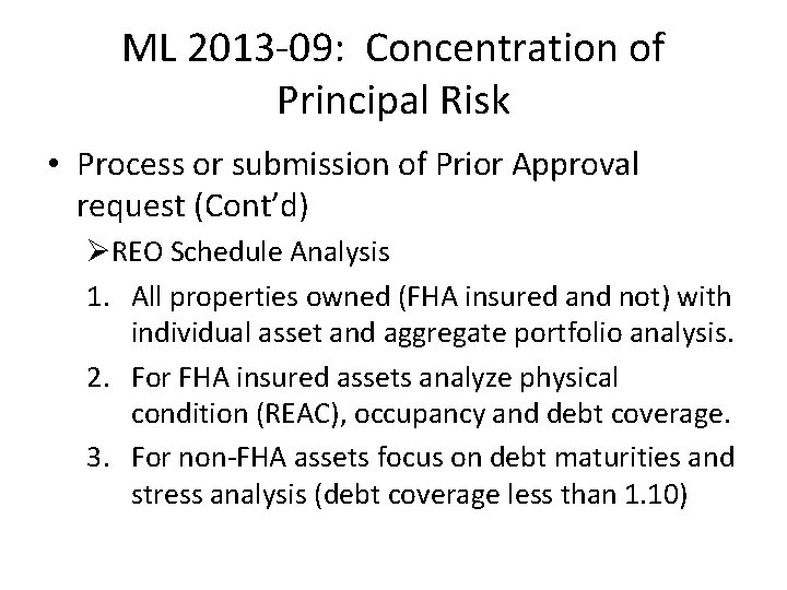 ML 2013 -09: Concentration of Principal Risk • Process or submission of Prior Approval