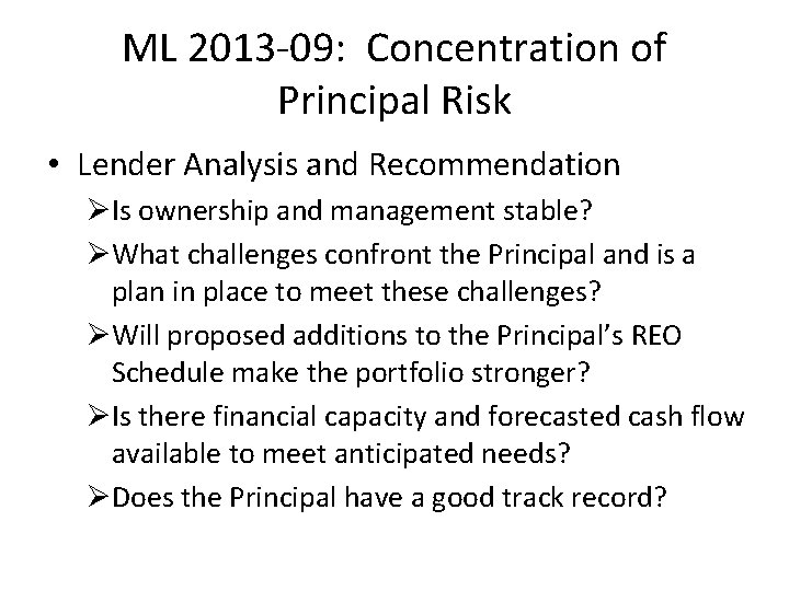 ML 2013 -09: Concentration of Principal Risk • Lender Analysis and Recommendation ØIs ownership