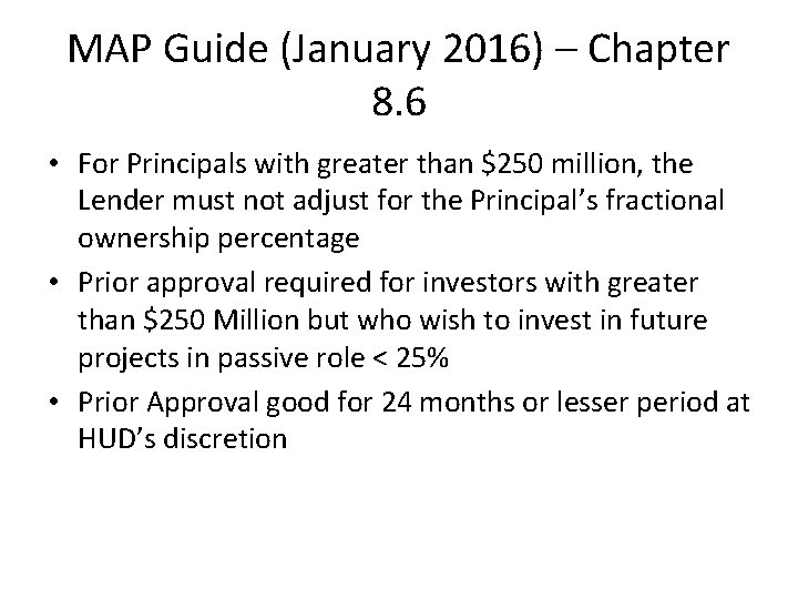 MAP Guide (January 2016) – Chapter 8. 6 • For Principals with greater than