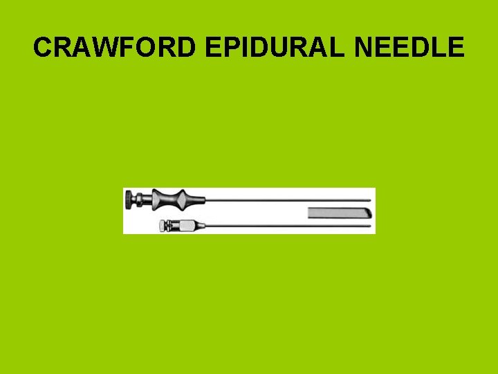 CRAWFORD EPIDURAL NEEDLE 
