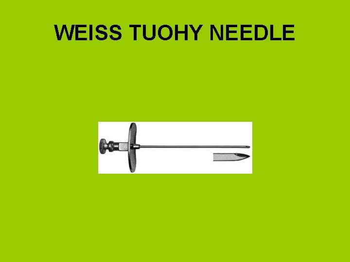 WEISS TUOHY NEEDLE 