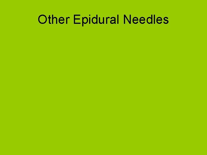 Other Epidural Needles 