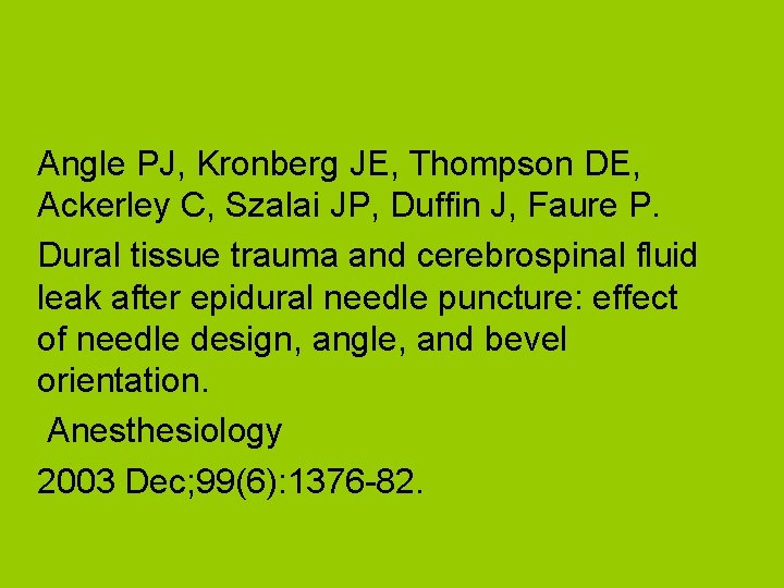 Angle PJ, Kronberg JE, Thompson DE, Ackerley C, Szalai JP, Duffin J, Faure P.