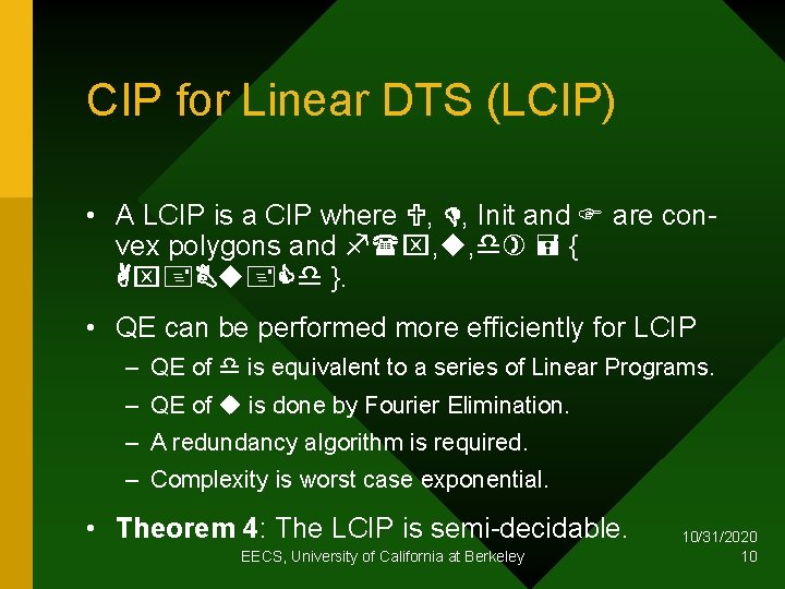 CIP for Linear DTS (LCIP) • A LCIP is a CIP where , ,