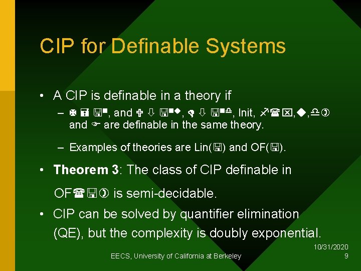 CIP for Definable Systems • A CIP is definable in a theory if –