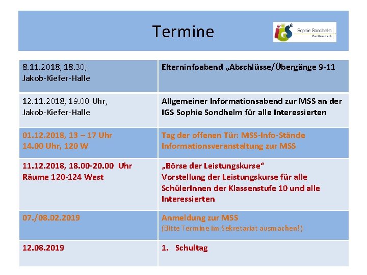 Termine 8. 11. 2018, 18. 30, Jakob-Kiefer-Halle Elterninfoabend „Abschlüsse/Übergänge 9 -11 12. 11. 2018, Termine 8. 11. 2018, 18. 30, Jakob-Kiefer-Halle Elterninfoabend „Abschlüsse/Übergänge 9 -11 12. 11. 2018,