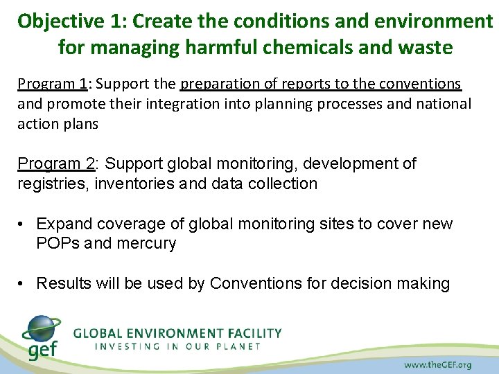 Objective 1: Create the conditions and environment for managing harmful chemicals and waste Program