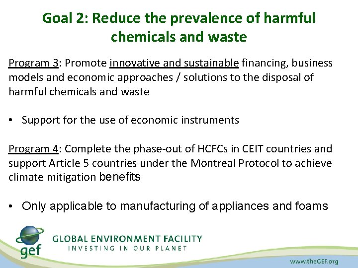 Goal 2: Reduce the prevalence of harmful chemicals and waste Program 3: Promote innovative