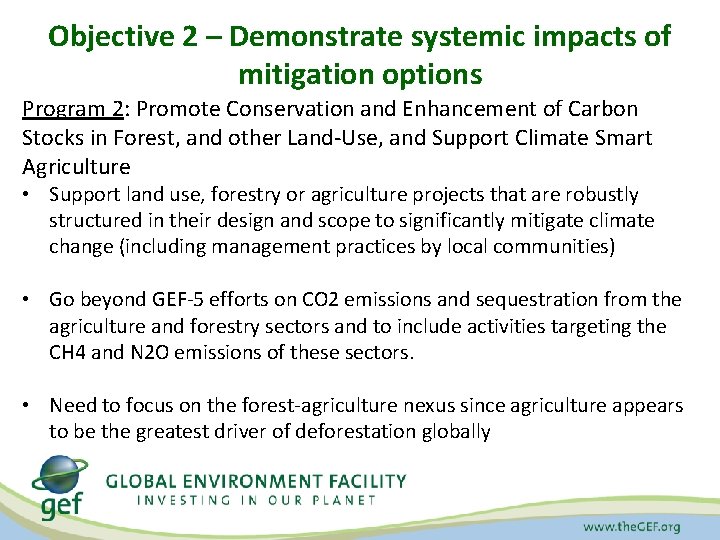 Objective 2 – Demonstrate systemic impacts of mitigation options Program 2: Promote Conservation and