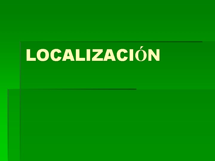 LOCALIZACIÓN 