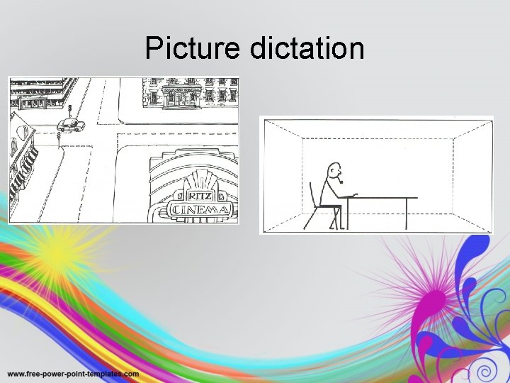 Picture dictation 
