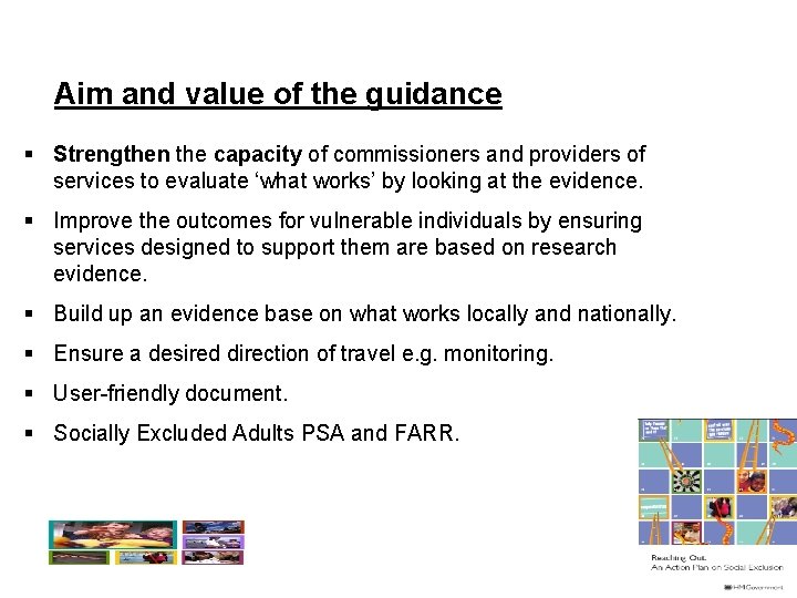Aim and value of the guidance § Strengthen the capacity of commissioners and providers