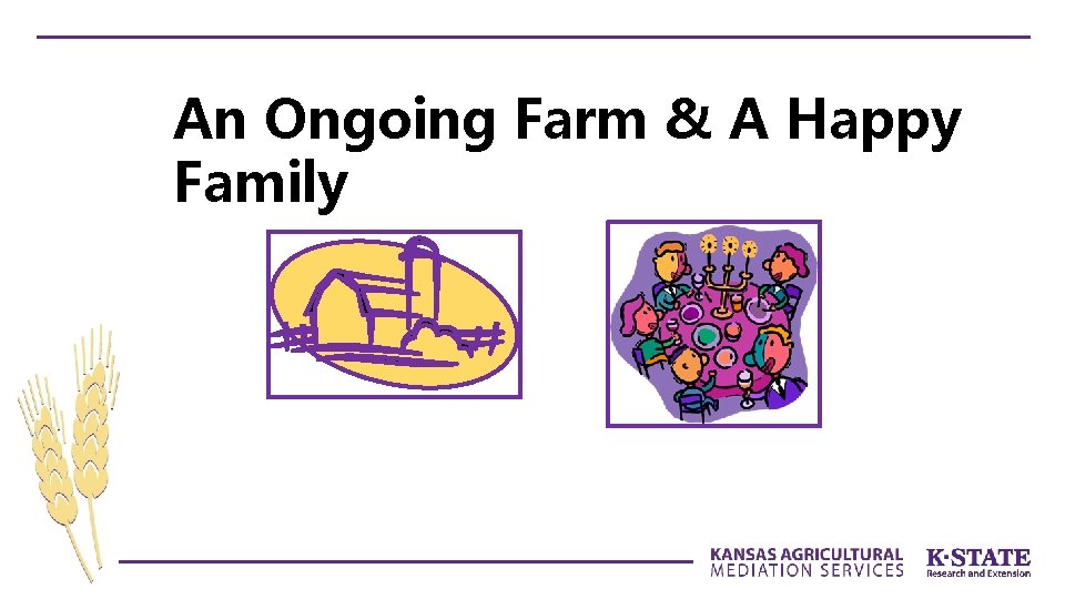 An Ongoing Farm & A Happy Family 
