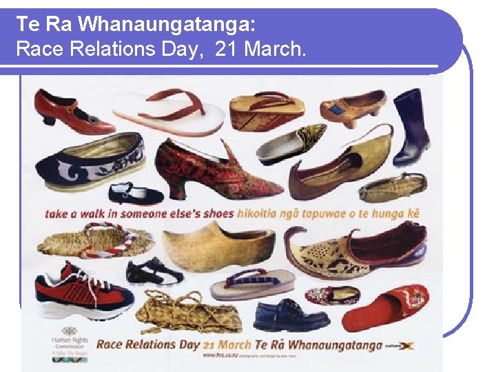 Te Ra Whanaungatanga: Race Relations Day, 21 March. 