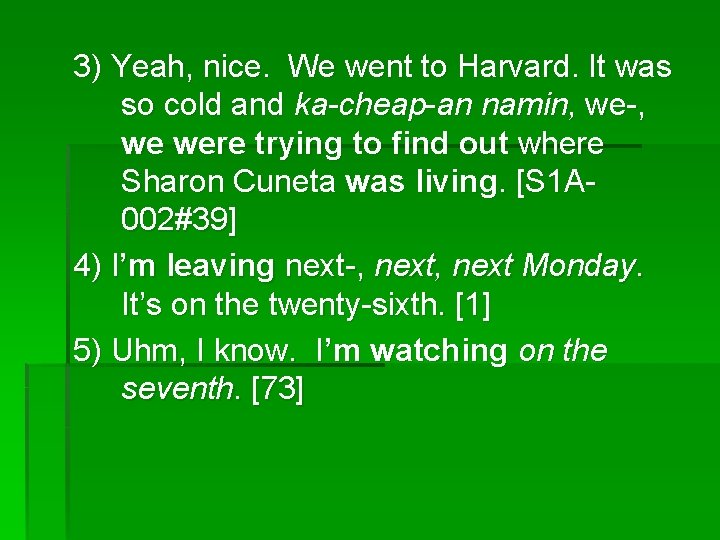 3) Yeah, nice. We went to Harvard. It was so cold and ka-cheap-an namin, 3) Yeah, nice. We went to Harvard. It was so cold and ka-cheap-an namin,