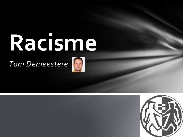 Racisme Tom Demeestere 