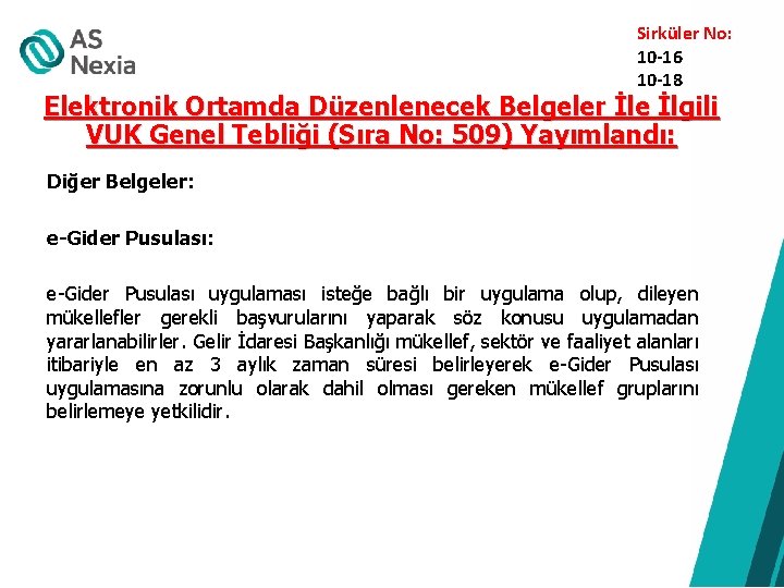  Sirküler No: 10 -16 10 -18 Elektronik Ortamda Düzenlenecek Belgeler İle İlgili VUK