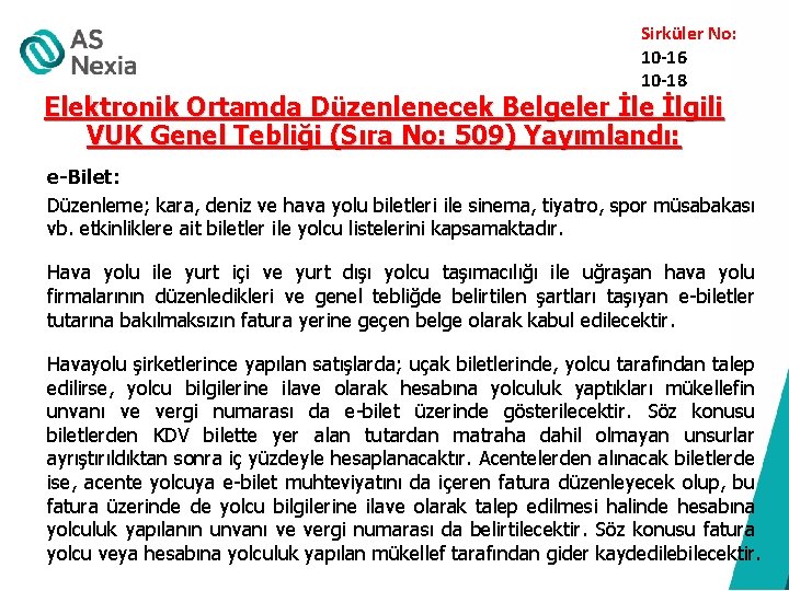  Sirküler No: 10 -16 10 -18 Elektronik Ortamda Düzenlenecek Belgeler İle İlgili VUK