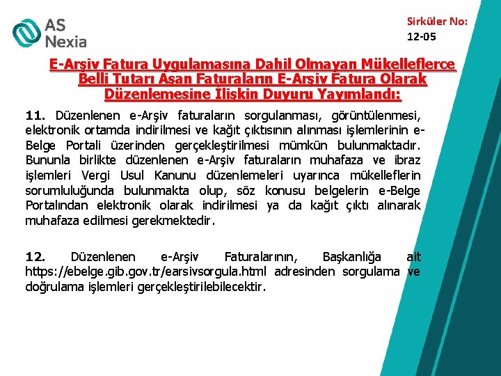 Sirküler No: 12 -05 E-Arşiv Fatura Uygulamasına Dahil Olmayan Mükelleflerce Belli Tutarı Aşan Faturaların