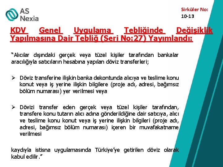 Sirküler No: 10 -13 KDV Genel Uygulama Tebliğinde Değişiklik Yapılmasına Dair Tebliğ (Seri No: